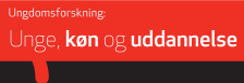 Unge, Køn og Uddannelse